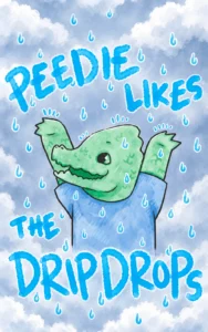 Peedie Like The Drip Drop: Understanding The Drip
